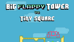 Big FLAPPY Tower VS Tiny Square