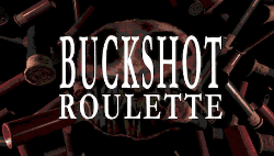 Buckshot Roulette