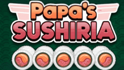 Papa's Sushiria