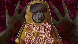 That's Not My Neighbour